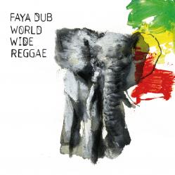  Faya Dub - World Wide Reggae